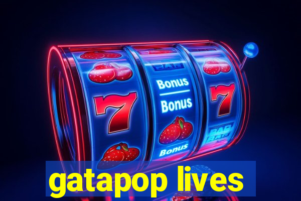 gatapop lives